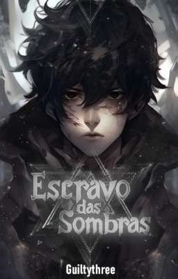 Escravo das Sombras