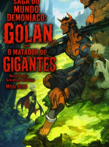 Saga do Mundo Demoníaco: Golan - O Matador de Gigantes