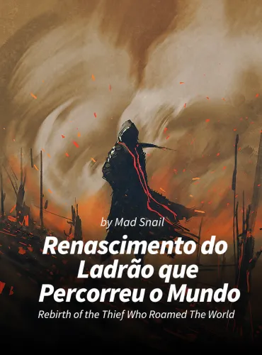 Renascimento do Ladrão que Percorreu o Mundo