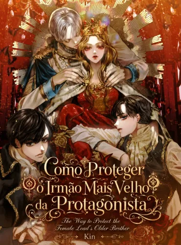 Como Proteger o Irmão Mais Velho da Protagonista